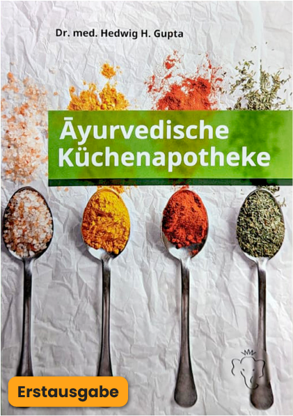 Āyurvedische Küchenapotheke Erstausgabe